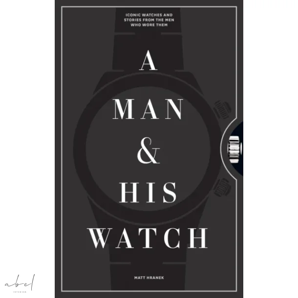 A Man and His Watch av Matthew Hranek